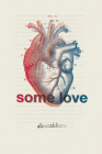 Some Love: Poetry By Alex Caldiero Cover Image