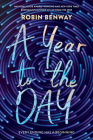 A Year to the Day By Robin Benway Cover Image