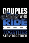 Couples Who Ride Together Stay Together: Motorcycle College Ruled Notebook By Redmon's Publishing Cover Image