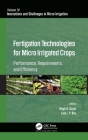 Fertigation Technologies for Micro Irrigated Crops: Performance, Requirements, and Efficiency (Innovations and Challenges in Micro Irrigation) Cover Image