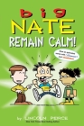 Big Nate: Remain Calm! Cover Image