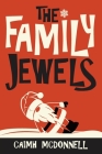 The Family Jewels By Caimh McDonnell Cover Image