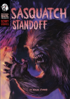 Sasquatch Standoff By Megan Atwood, Neil Evans (Illustrator) Cover Image