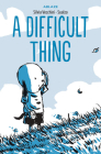 A Difficult Thing: The Importance of Admitting Mistakes By Silvia Vecchini, Sualzo (Artist) Cover Image