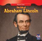 The Life of Abraham Lincoln (Famous Lives) Cover Image