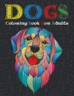 Dogs Coloring book for Adults: 50 Dogs Coloring Pages For Fun, Relaxation and Stress Relief - Best Gift For Girls And Boys By Taj Coloring Book Cover Image