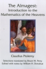 The Almagest: Introduction to the Mathematics of the Heavens By Claudius Ptolemy, Bruce M. Perry (Translator), William H. Donahue (Editor) Cover Image
