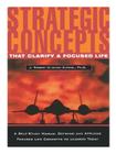 Strategic Concepts That Clarify a Focused Life Cover Image