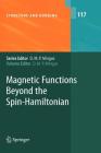 Magnetic Functions Beyond the Spin-Hamiltonian (Structure and Bonding #117) By David Michael P. Mingos (Editor), R. Boca (Contribution by) Cover Image
