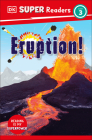 DK Super Readers Level 3 Eruption! Cover Image