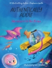 Authentically Addie: Adventures to the Ocean By Stephanie Wolfe, Noor Alshalabi (Illustrator) Cover Image