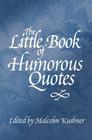 The Little Book of Humorous Quotes Cover Image