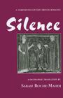 Silence: A Thirteenth-Century French Romance By Sarah Roche-Mahdi Cover Image