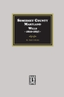 Somerset County, Maryland Wills, 1820-1837 Cover Image