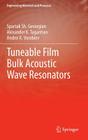 Tuneable Film Bulk Acoustic Wave Resonators (Engineering Materials and Processes) Cover Image