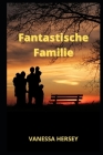 Fantastische Familie By Vanessa Hersey Cover Image