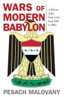Wars of Modern Babylon: A History of the Iraqi Army from 1921 to 2003 (Foreign Military Studies) Cover Image