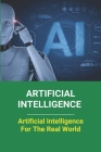 Artificial Intelligence: Artificial Intelligence For The Real World: What Is Artificial Intelligence In Healthcare Cover Image
