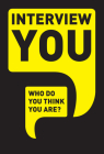 Interview You: Who Do You Think You Are? By Patrick Potter Cover Image
