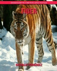 Tiger: Sagenhafte Fakten und Fotos By Nathalie Fernandez Cover Image