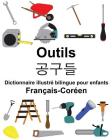 Français-Coréen Outils Dictionnaire illustré bilingue pour enfants Cover Image