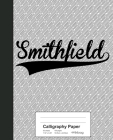 Calligraphy Paper: SMITHFIELD Notebook Cover Image
