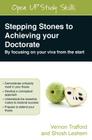 Stepping Stones to Achieving Your Doctorate: Focusing on Your Viva from the Start Cover Image