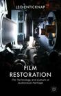 Film Restoration: The Culture and Science of Audiovisual Heritage Cover Image