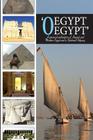 'O Egypt, Egypt': A personal exploration of Ancient and Modern Egypt and a Spiritual Odyssey By Warwick Keys Cover Image