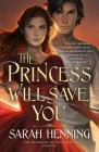 The Princess Will Save You (Kingdoms of Sand and Sky #1) Cover Image