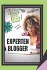 Expertenblogger: Der Leitfaden für mächtige Blogger By Mentes Libres Cover Image