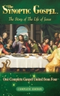 The Synoptic Gospel: The Story of The Life of Jesus By Daniel John (Compiled by) Cover Image
