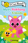 Pinkfong: Meet Pinkfong and Friends (My First I Can Read) Cover Image