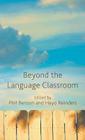 Beyond the Language Classroom By P. Benson (Editor), H. Reinders (Editor) Cover Image