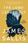 The Long-Legged Fly (A Lew Griffin Novel #1) By James Sallis Cover Image