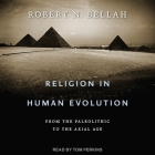 Religion in Human Evolution: From the Paleolithic to the Axial Age Cover Image