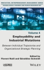 Employability and Industrial Mutations: Between Individual Trajectories and Organizational Strategic Planning, Volume 4 Cover Image