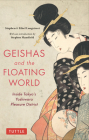Geishas and the Floating World: Inside Tokyo's Yoshiwara Pleasure District Cover Image