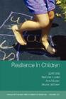 Resilience in Children, Volume 1094 (Annals of the New York Academy of Science #4) By Barry M. Lester (Editor), Ann Masten (Editor), Bruce S. McEwen (Editor) Cover Image