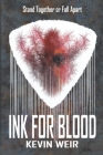 Ink For Blood By Kevin Weir Cover Image