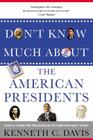 Don't Know Much About® the American Presidents Cover Image