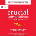Crucial Conversations: Tools for Talking When Stakes Are High, Third Edition By Al Switzler, Joseph Grenny, Joseph Grenny (Read by) Cover Image
