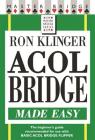 Acol Bridge Made Easy By Ron Klinger Cover Image