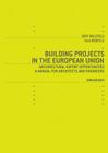 Building Projects in the European Union: Architectural Export Opportunities: A Manual for Architects and Engineers Cover Image