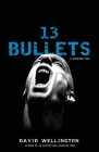 13 Bullets: A Novel (Laura Caxton Vampire #1) By David Wellington Cover Image