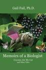 Memoirs of a Biologist By Gail Fail Cover Image