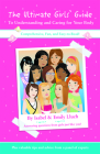 The Ultimate Girls' Guide to Understanding and Caring for Your Body By Isabel B. Lluch Cover Image