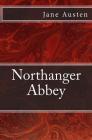 Northanger Abbey: The original edition of 1903 Cover Image