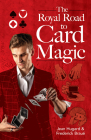 The Royal Road to Card Magic (Dover Magic Books) By Jean Hugard, Frederick Braué Cover Image