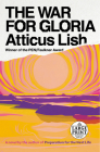 The War for Gloria: A novel By Atticus Lish Cover Image